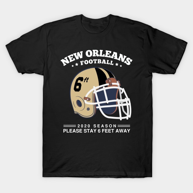 2020 NFL New Orleans Saints Spirit Stay 6ft Away T-Shirt by mckinney